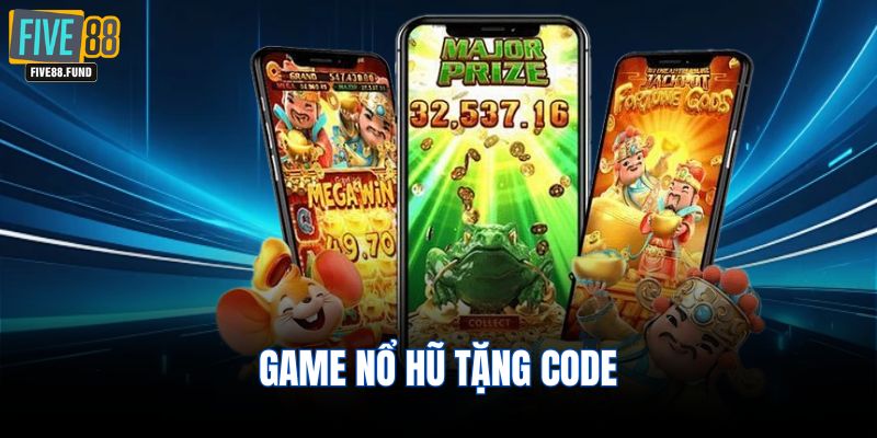 game nổ hũ tặng code